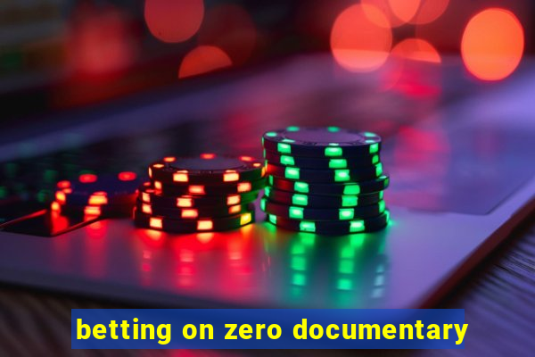 betting on zero documentary