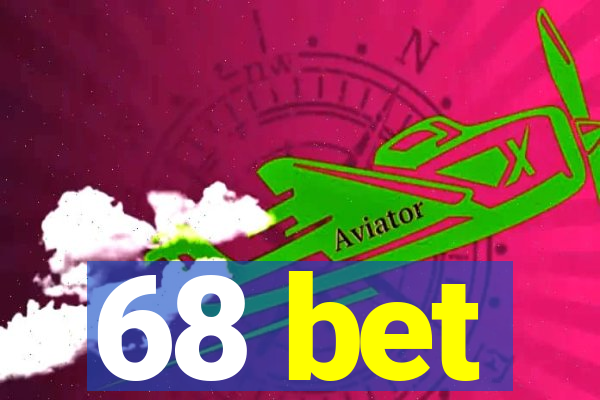 68 bet