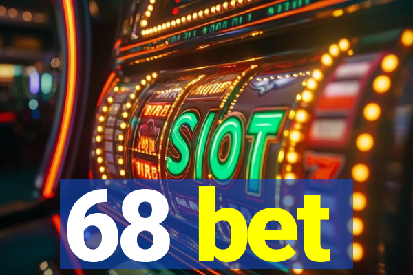 68 bet