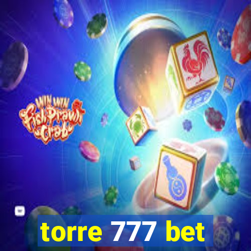 torre 777 bet