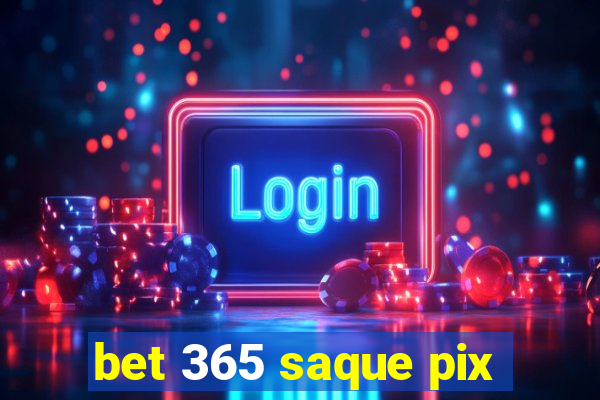 bet 365 saque pix