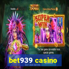 bet939 casino