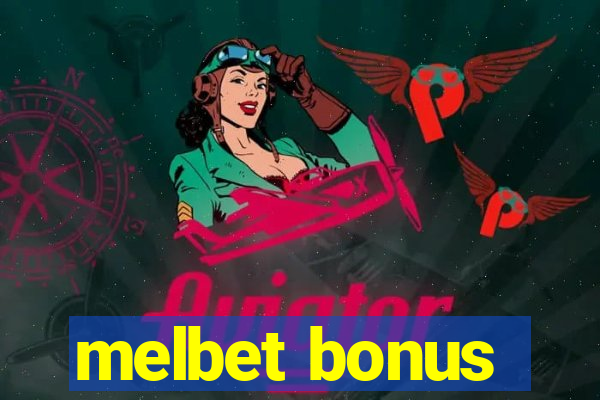 melbet bonus