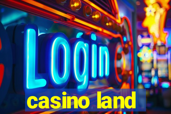 casino land