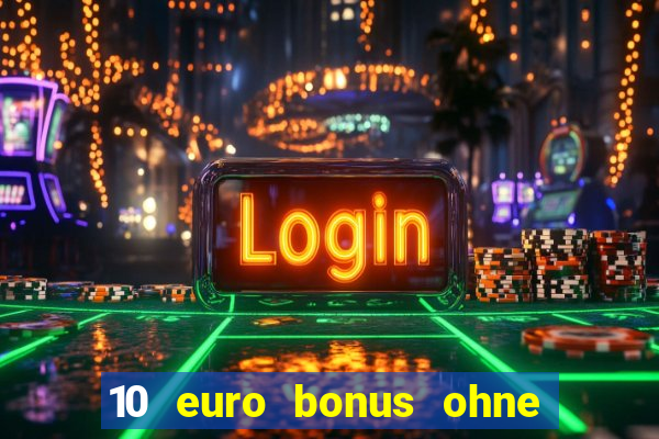 10 euro bonus ohne einzahlung betamo casino