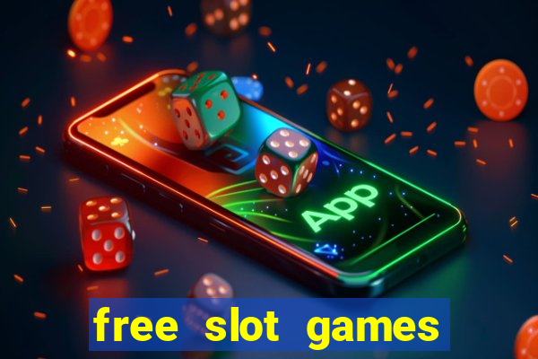 free slot games free slot games