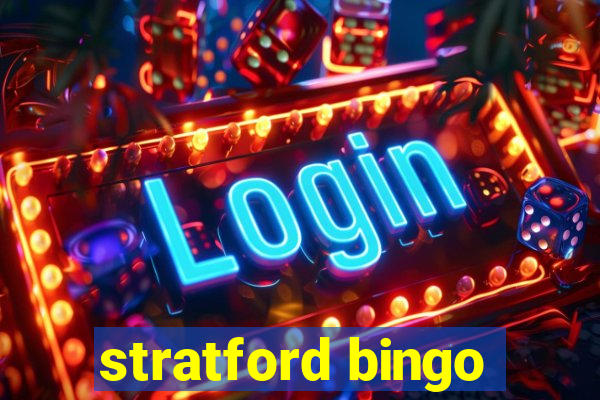 stratford bingo