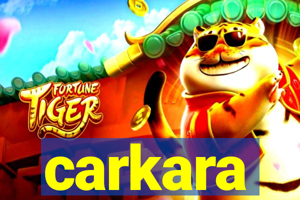 carkara