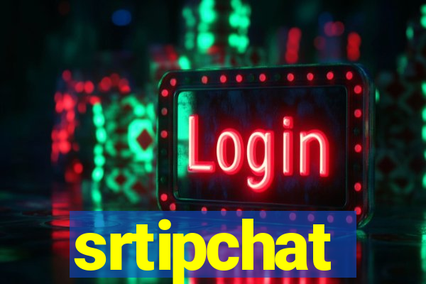 srtipchat