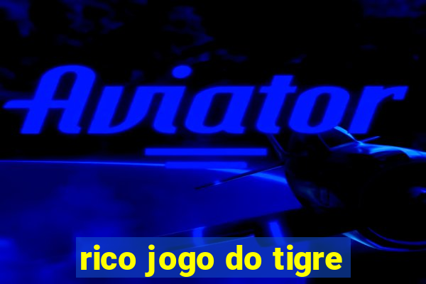 rico jogo do tigre