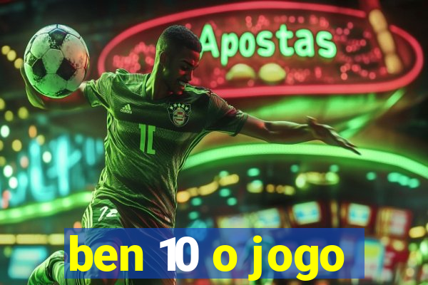 ben 10 o jogo