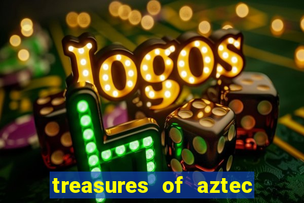 treasures of aztec slot demo