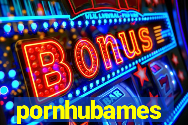 pornhubames