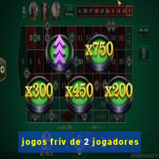 jogos friv de 2 jogadores