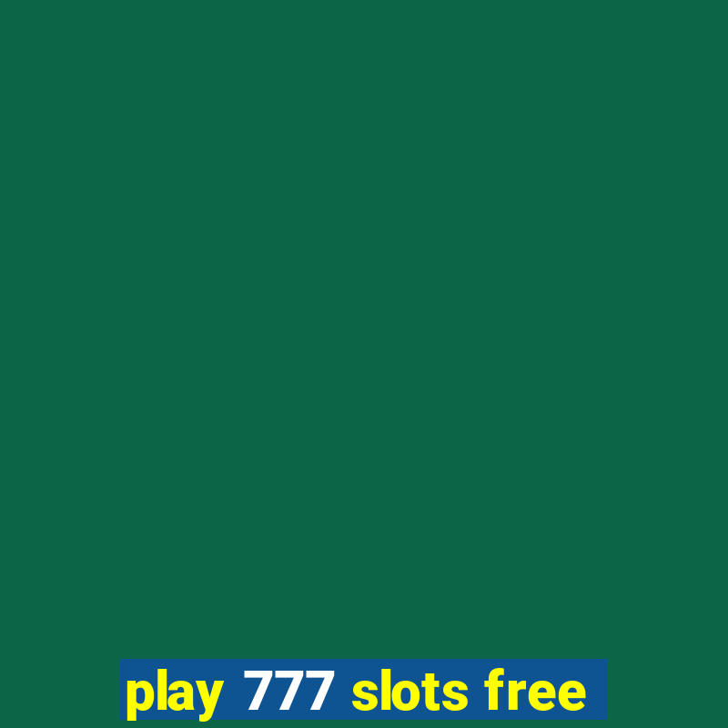 play 777 slots free