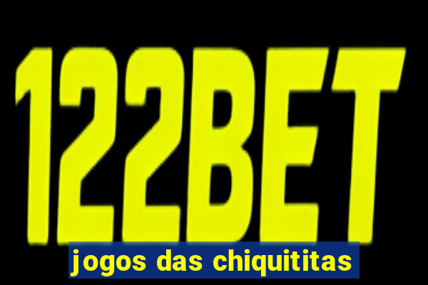 jogos das chiquititas