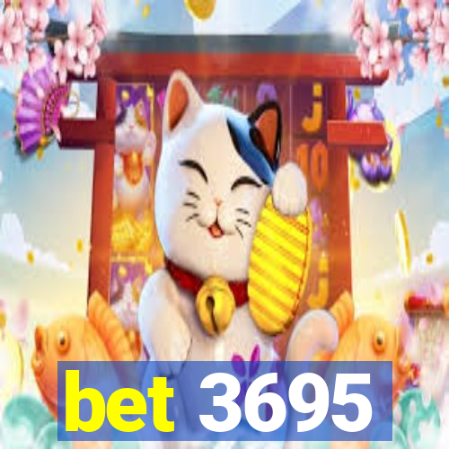 bet 3695