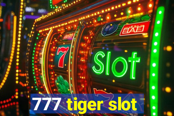 777 tiger slot