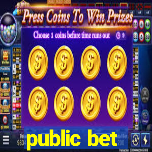 public bet