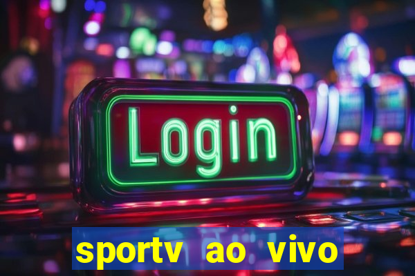 sportv ao vivo multi multicanal