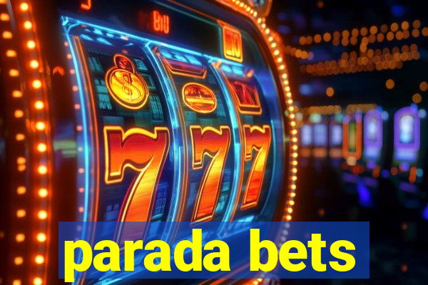 parada bets