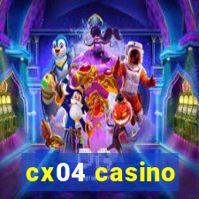 cx04 casino