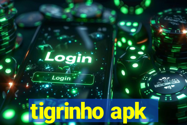 tigrinho apk