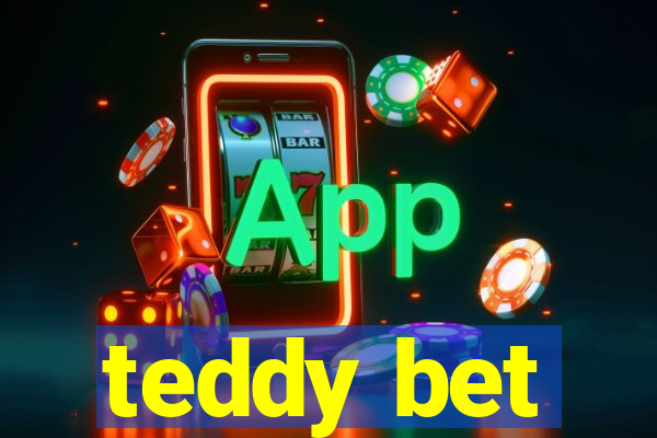 teddy bet