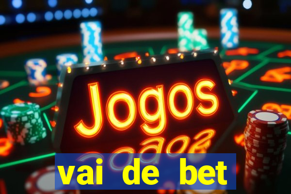 vai de bet gusttavo lima app