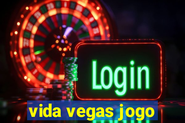 vida vegas jogo