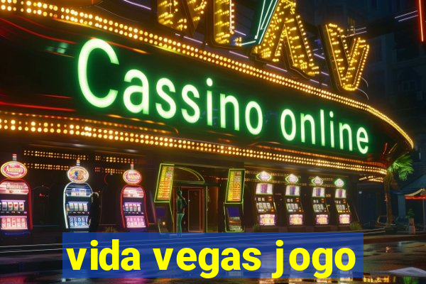 vida vegas jogo