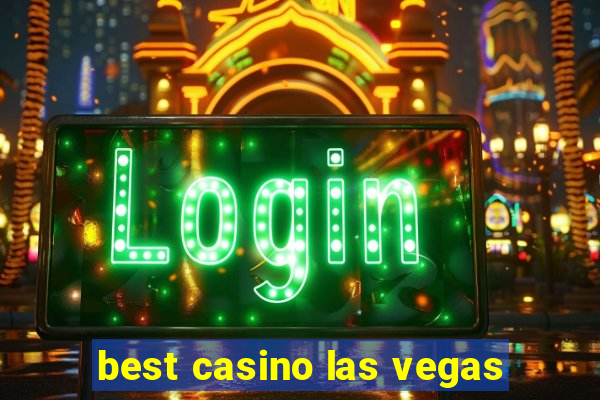 best casino las vegas