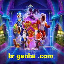 br ganha .com