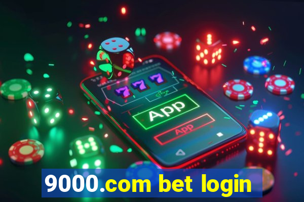 9000.com bet login