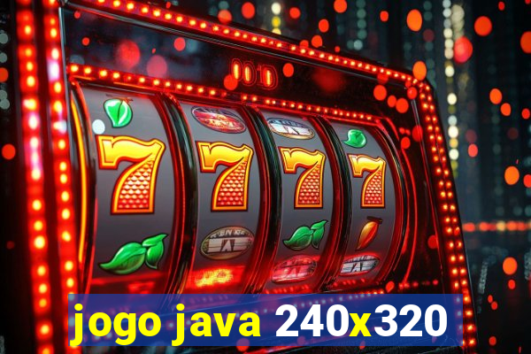 jogo java 240x320