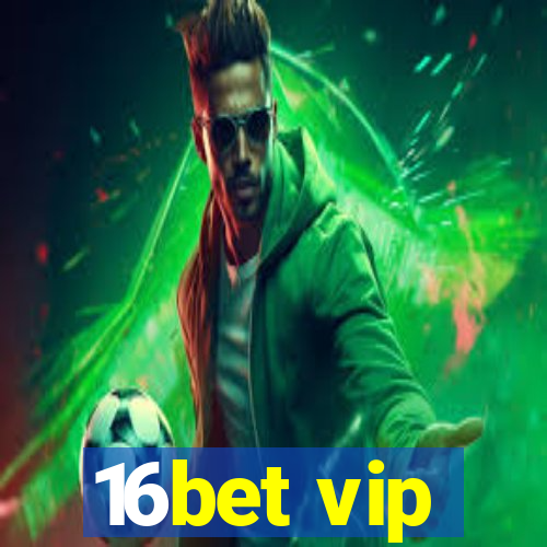 16bet vip