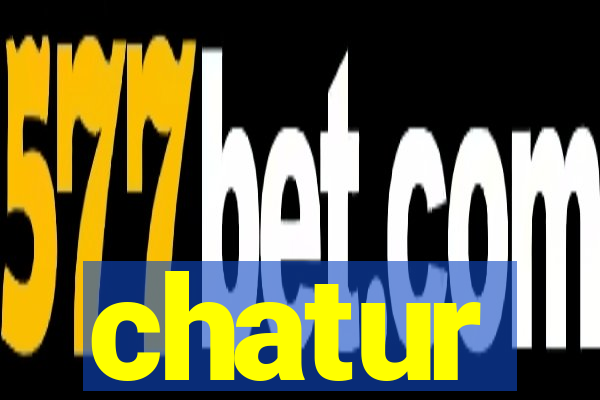 chatur