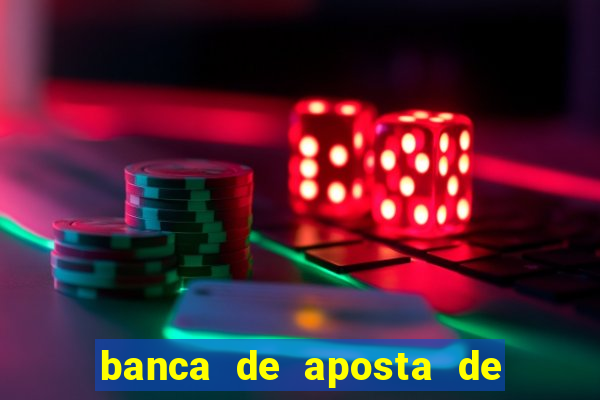 banca de aposta de 1 real