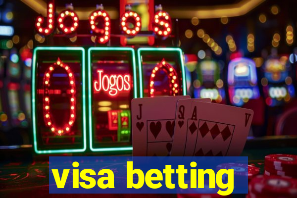 visa betting