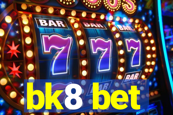 bk8 bet