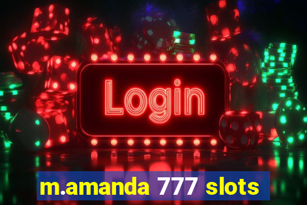 m.amanda 777 slots