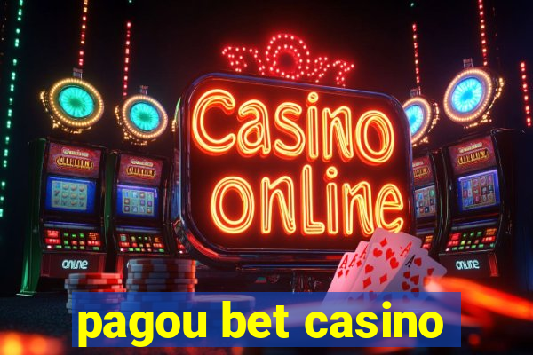 pagou bet casino