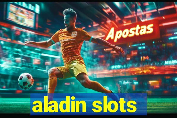 aladin slots