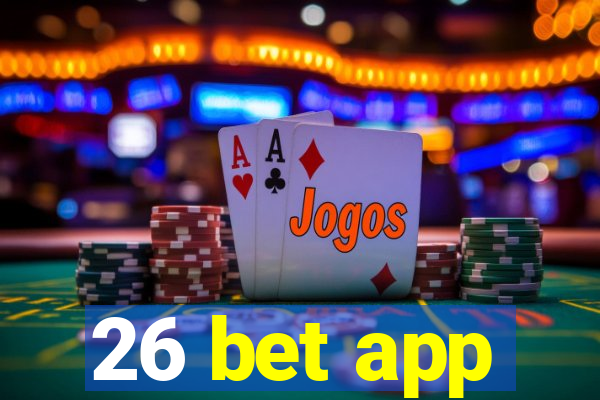 26 bet app