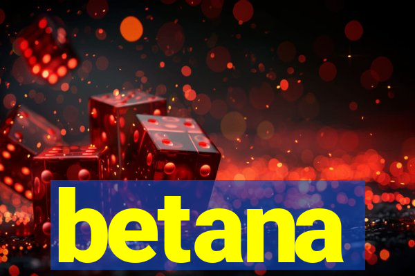 betana