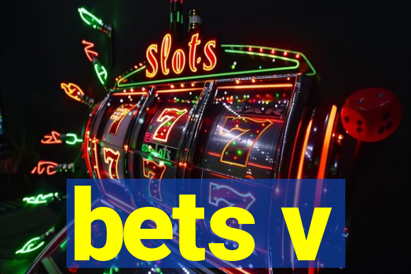 bets v