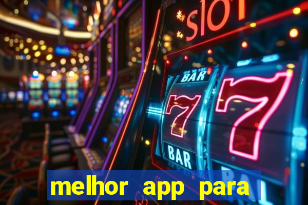 melhor app para apostar em jogos