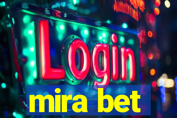 mira bet