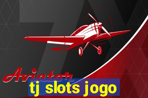 tj slots jogo