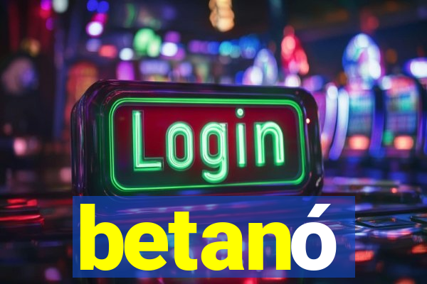 betanó